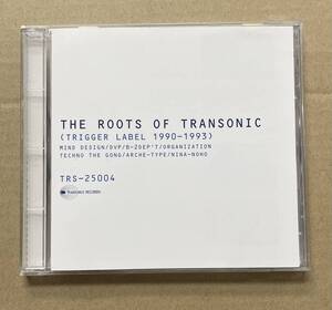 CD The Roots Of Transonic Trigger Label 1990-1993 MIND DESIGN DVP B-2DEP'T ORGANIZATION TECHNO THE GONG ARCHE-TYPE NINA-NOHO