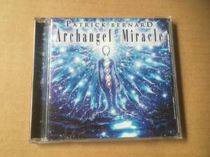 パトリック・ベルナール/Patrick Bernard●輸入盤[Archangel Miracle]Devi Communications Inc.●New Age