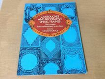 ●K04B●CARTOUCHES AND DECORATIVE SMALL FRAMES●デザインゴシックアールデコ花柄幾何学模様枠の図柄●洋書●英語●即決_画像1