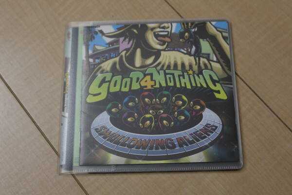 GOOD4NOTHING SWALLOWING ALIENS CD 元ケース無し メディアパス収納