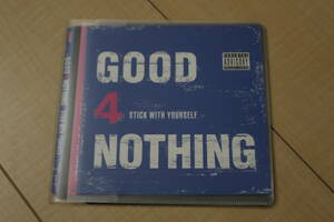 GOOD 4 NOTHING STICK WITH YOURSELF CD 元ケース無し メディアパス収納