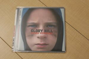 GLORY HILL GOING NOWHERE CD 元ケース無し メディアパス収納