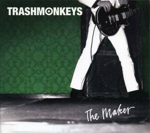 TRASHMONKEYS★The Maker [トラッシュモンキーズ]