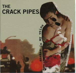 The CRACK PIPES★Snakes in My Veins [クラック パイプス]