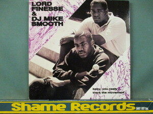 Lord Finesse & DJ Mike Smooth ： Baby, You Nasty... 12'' c/w Track The Movement // 5点で送料無料