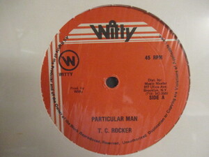 T.C.Rocker ： Particular Man 12'' (( T.C. Rocker TCRocker TC / 80's Dancehall ダンスホール / 落札5点で送料当方負担