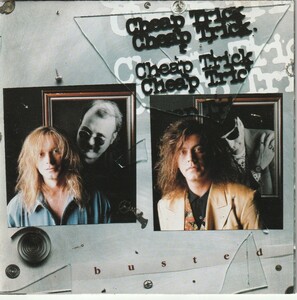 【CD】CHEAP TRICK チープ・トリック/BUSTED バステッド