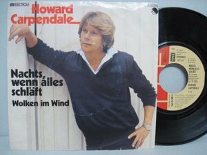 7~. record HOWARD CARPENDALE // Nachts, Wenn Alles Schlaft / Wolken Im Wind -EMI (records)