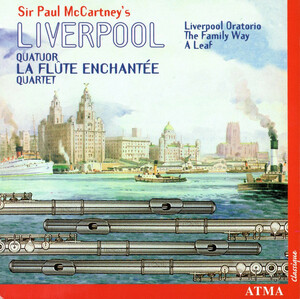 CD Quatuor La Flute Enchante Quartet / Sir Paul McCartney's Liverpool