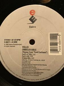 Yello Unbelievable (Theme From &#34;Ford Fairlane&#34;)　Elektra 0-66611