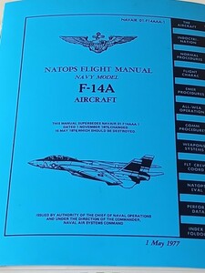 NATOPS FLIGHT MANUAL NAVY MODEL F-14A AIRCRAFT 「F-14A トムキャット フライトマニュアル 1977年5月1日発行 1978年3月1日改正版」原本