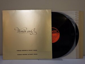 LP レコード 帯 2枚組 Yanagi george & Rainy wood 柳ジョージ & レイニー ウッド Woman and I ウーマン アンド アイ 【E+】 M2716X