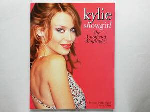Kylie Minogue / Kylie　Showgirl　The Unofficial Biography!　カイリー・ミノーグ