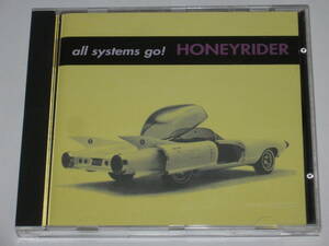 CD ハニーライダー（HONEYRIDER）『all systems go!』