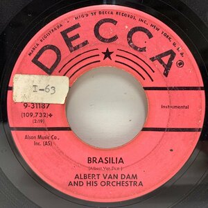 【独特のエキゾ・ラウンジ】7インチ USオリジナル ALBERT VAN DAM Instrumental Continental / Brasilia ('60 Decca) Exotica マイナー盤
