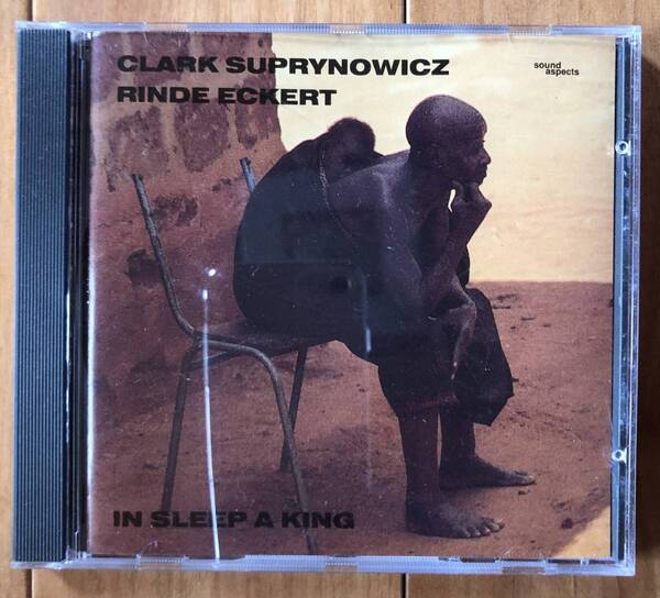 CD-June / 独 Sound aspects / Clark Suprynowicz, Rinde Eckert / IN SLEEO A KING