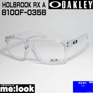 OAKLEY オークリー OX8100F-0356 眼鏡 メガネ フレーム HOLBROOK RX A ホルブルックRX A 度付可 ASIAN FIT ポリッシュドクリア