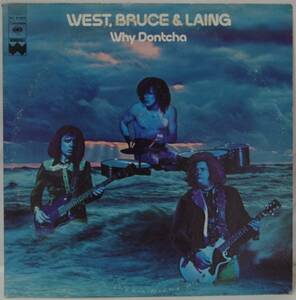 中古LPレコード簡易洗浄済み：WEST, BRUCE & LAING(ウエスト、ブルース＆レイング) / WHY DONTCHA(ホワイ・ドンチャ) (US盤) 