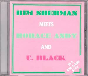 ☆BIM SHERMAN meets HORACE ANDY and U. BLACK/In A Rub-A-Dub Style◆80年発表のダブワイズの超大名盤◇初CD化＆ボートラ+1曲★廃盤レア