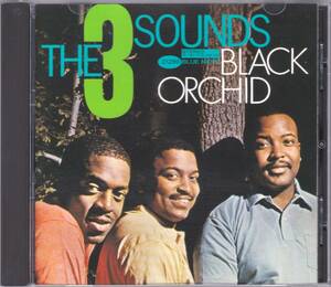 ☆THE THREE SOUNDS(スリー・サウンズ)/Black Orchid+7◆62年録音の超大名盤◇激レアなボーナス・トラック+７曲追加＆高音質20bit SBM仕様