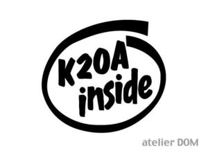INSIDE ステッカー K20A インサイド シビック インテグラ ステップワゴン タイプR EP3 FD2 DC5 RF RG
