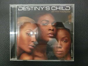 中古CD デスティニーズ チャイルド DESTINY'S CHILD デスティニー フルフィルド DESTINY FULFILLED SICP 700 管理No.36552