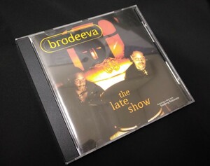  genuine article brodeeva the late show US record CD 2000