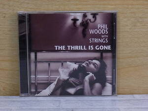 △F/170●ジャズ音楽CD☆フィル・ウッズ・ウィズ・ストリングス PHIL WOODS WITH STRINGS☆THE THRILL IS GONE☆中古品