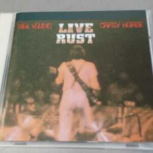 歌詞対訳付 2 in 1CD★ニール・ヤング/ Neil Young & Crazy Horse 『 Live Rust / ライヴ・ラスト』16曲収録盤