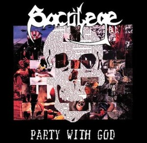 ＊新品CD SACRILEGE B.C./PARTY WITH GOD 86年1st+85年デモ収録再発盤 U.Sカルトスラッシュメタル MASTER DEATH EXODUS DEATH ANGEL SLAYER