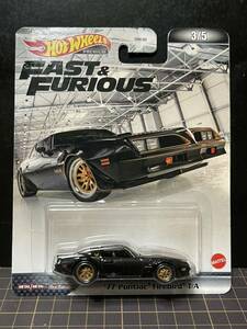 ‘77 Pontiac Firebird Trans Am T/A ホットウィール Hot Wheels Fast and Furious ワイルドスピード ポンティアック ファイアーバード