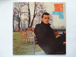 VOCAL■ロバート・グーレ / ROBERT GOULET■WITHOUT YOU