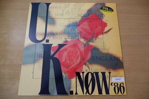 X9-121＜LP/美盤＞「U.K.NOW'86」ワム!/デッド・オア・アライヴ/クラッシュ/シャーデー/ストラングラーズ