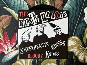 The Rusty Robots 7”ep Sweethearts Kisses Bloody Knives .. サイコビリー ロカビリー