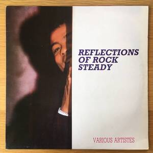 Various / Reflections Of Rock Steady　[Micron Music Canada - MICCAN 0088]