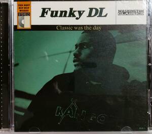 ●CD● Funky DL ／ Classic was the day ●Jazz Hip Hop 日本盤