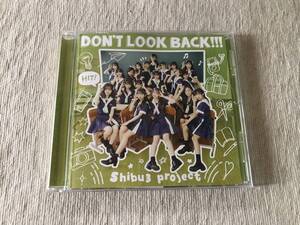 CDS　　Shibu3 project　　シブサン・プロジェクト　　『DON'T LOOK BACK !!! (通常盤TYPE-B』　　CBCP-0018