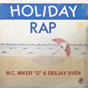 【Old School 12】MC Miker G. & DJ Sven / Holiday Rap 