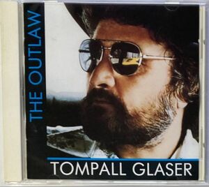 【廃盤/希少レア盤】トンポール・グレイザー(Tompall Glaser)/The Outlaw～アメリカ/アウトローカントリー