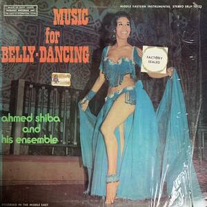 Ahmed Shiba And His Ensemble / Music For Belly-Dancing / World / 民俗音楽 / 1973年 Request Records SRLP 10122