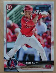 ★MATT THAISS BOWMAN 2018 #BP61 MLB メジャーリーグ マット タイス MINOR LEAGUE PROSPECT RC ANGELS エンジェルス エンゼルス 大谷