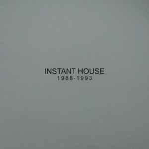Instant House 1988 - 1993 88年結成伝説のユニットINSTANT HOUSEのJOE CLAUSSELLキャリア初期レア音源をコンパイルした3年の３枚組！！