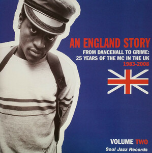 An England Story (From Dancehall To Grime: 25 Years Of The MC In The UK 1983-2008) (Vol.2) SOULJAZZ から83～08年の英国DEEJAY史！！