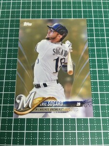 即決のみ！★TOPPS MLB 2018 SERIES 2 #666 エリック・ソガード（ERIC SOGARD）【ミルウォーキー・ブルワーズ】ゴールドパラレル 18★