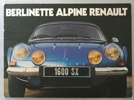 ルノー アルピーヌ ベルリネッタ 1600SX カタログ　BERLINETTE ALPINE RENAULT 1600SX A110 　古本・即決・送料無料　管理№ 4694Fa