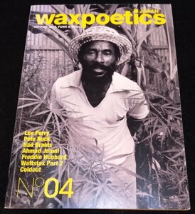 Wax Poetics Japan No.04★Pete Rock　Lee Perry　Bad Brains　Ahmad Jamal　Freddie Hubbard　Kool Keith　Coldcut