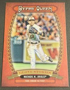 2013 Topps Gypsy Queen Glove Stories Manny Machado GS-MM RC Rookie Orioles MLB マチャド　ルーキー　インサート　オリオールズ