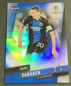 2019-20 Topps Finest UEFA Champions League Hans Vanaken /150 Blue Refractor 100 Club Brugge ハンスヴァナケン　150枚限定