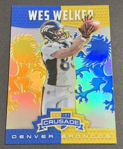 2014 Panini Rookies And Stars Crusade Wes Welker No.19 Broncos NFL ウェス・ウェルカー　ブロンコス　パニーニ