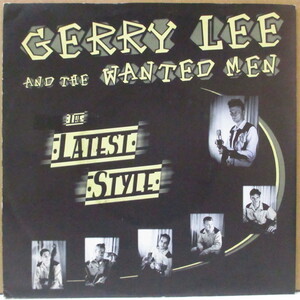 GERRY LEE AND THE WANTED MEN-The Latest Style (German オリジナル